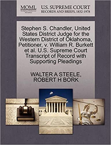 indir Stephen S. Chandler, United States District Judge for the Western District of Oklahoma, Petitioner, v. William R. Burkett et al. U.S. Supreme Court Transcript of Record with Supporting Pleadings