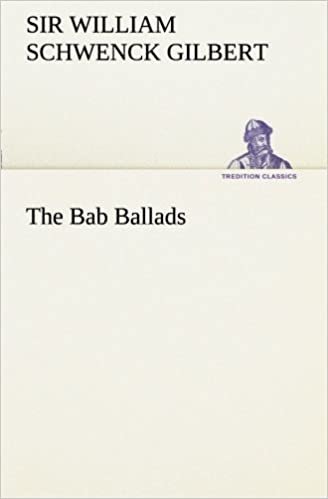 اقرأ The Bab Ballads الكتاب الاليكتروني 