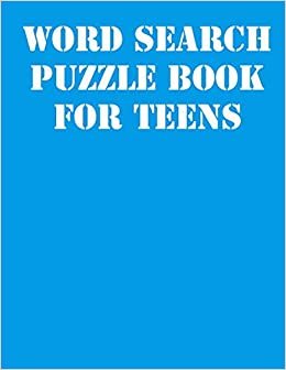 Word Search Puzzle Book for Teens: large print puzzle book.8,5x11, matte cover,41 Activity Puzzle Book with solution