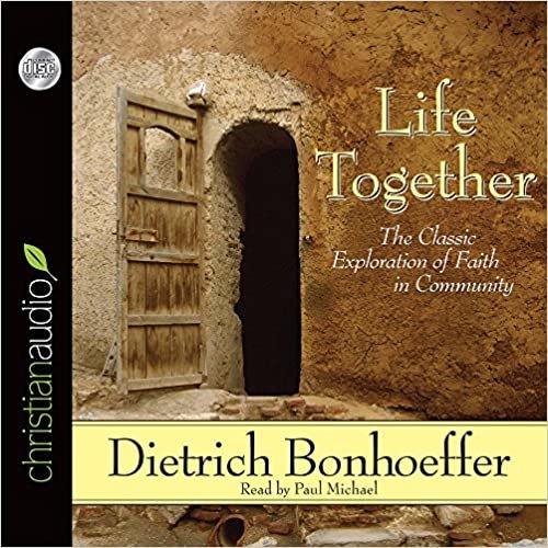 ダウンロード  Life Together: The Classic Exploration of Faith in Community 本