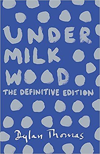 ダウンロード  Under Milk Wood: The Definitive Edition 本