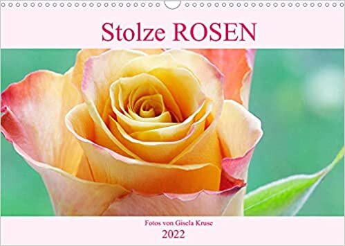ダウンロード  Stolze Rosen (Wandkalender 2022 DIN A3 quer): Ein Kalender fuer Rosenliebhaber (Monatskalender, 14 Seiten ) 本