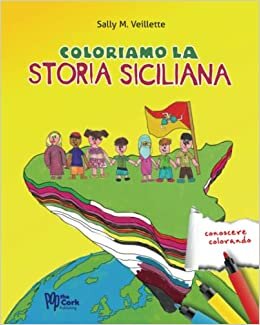 تحميل Coloriamo la Storia Siciliana: Tredici culture diverse in 5.000 anni