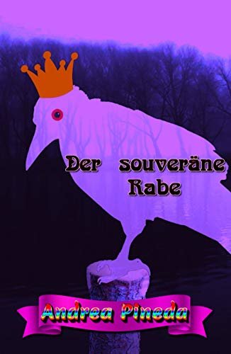 Der souveräne Rabe (German Edition)