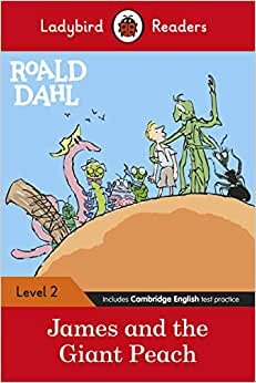 تحميل Ladybird Readers Level 2 - Roald Dahl: James and the Giant Peach (ELT Graded Reader)