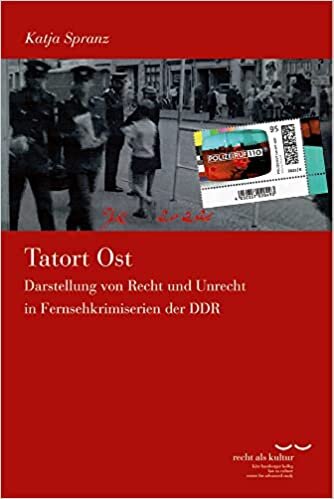 تحميل Tatort Ost: Darstellung Von Recht Und Unrecht in Fernsehkrimiserien Der Ddr