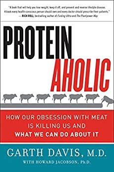 ダウンロード  Proteinaholic: How Our Obsession with Meat Is Killing Us and What We Can Do About It (English Edition) 本