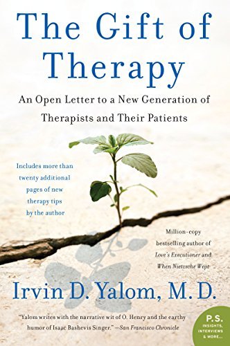The Gift of Therapy: An Open Letter to a New Generation of Therapists and Their Patients (English Edition)