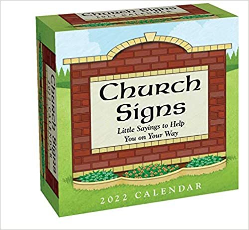 ダウンロード  Church Signs 2022 Day-to-Day Calendar: Little Sayings to Help You on Your Way 本