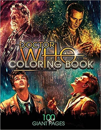 Doctor Who Coloring Book: GREAT Coloring Collection for Kids and Fans with HIGH QUALITY PAPERS and EXCLUSIVE ILLUSTRATIONS
