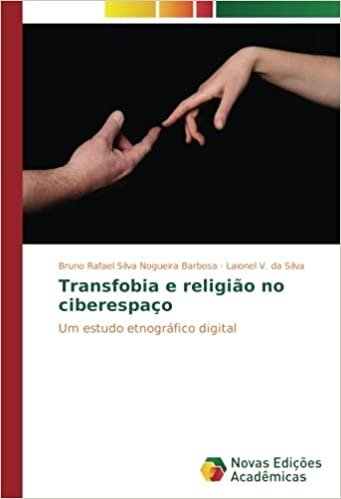 Transfobia e religião no ciberespaço: Um estudo etnográfico digital indir