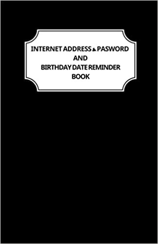 Internet Address Pasword & Birthday Date Reminder Book: 5.5x8.5 Inch 80 Pages Small (BlackCover) indir