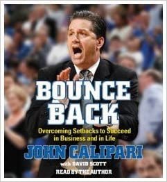 Bounce Back: Overcoming Setbacks to Succeed in Business and in Life