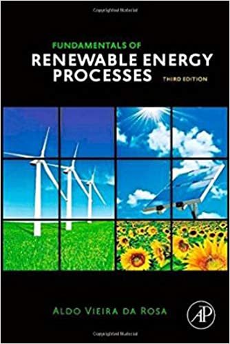  بدون تسجيل ليقرأ Fundamentals Of Renewable Energy Processes 3rd Edition by Aldo da Rosa