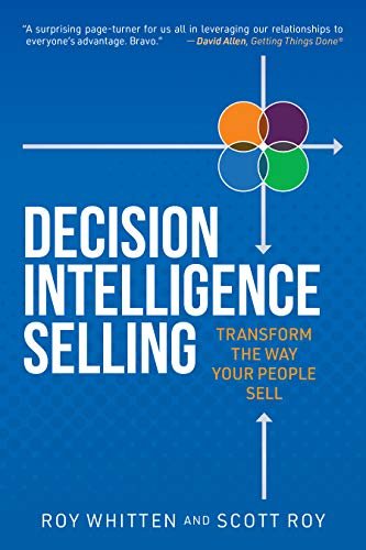 Decision Intelligence Selling: Transform the Way Your People Sell (English Edition)