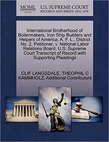 indir International Brotherhood of Boilermakers, Iron Ship Builders and Helpers of America, A. F. L., District No. 2, Petitioner, v. National Labor ... of Record with Supporting Pleadings