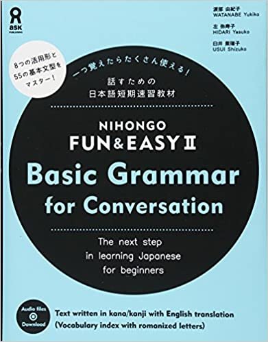 ダウンロード  NIHONGO FUN & EASY II Basic Grammar for Conversation 本