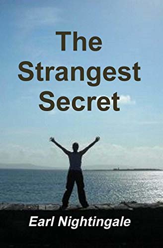 The Strangest Secret (English Edition)