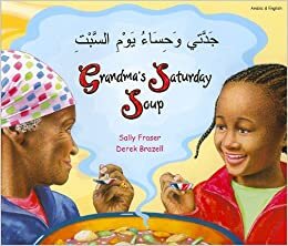 اقرأ Grandma's Saturday Soup in Arabic and English الكتاب الاليكتروني 