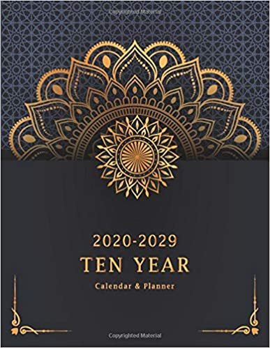  بدون تسجيل ليقرأ 2020-2029 Ten Year Planner: Luxury Mandala | 10 Year Monthly Calendar Organizer Notebook | Time Management | Monthly Schedule Journal | Agenda ... Goals Logbook | At a Glance 2020-2029 Planner