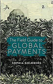 The Field Guide to Global Payments