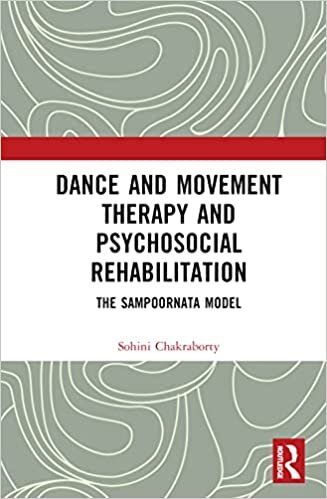 تحميل Dance Movement Therapy and Psycho-social Rehabilitation: The Sampoornata Model