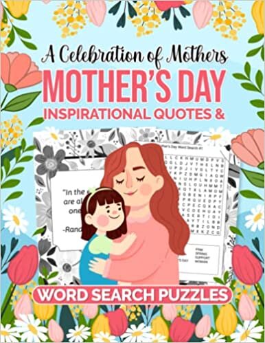 تحميل A Celebration of Mothers: Mother&#39;s Day Inspirational Quotes and Word Search Puzzles