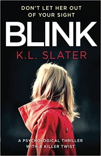 indir Blink: A psychological thriller with a killer twist you&#39;ll never forget Slater, K. L.