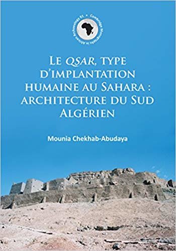 indir Le QSAR, type d&#39;implantation humaine au Sahara: architecture du Sud Algerien : 91