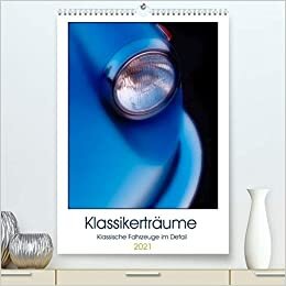 ダウンロード  Klassikertraeume (Premium, hochwertiger DIN A2 Wandkalender 2021, Kunstdruck in Hochglanz): Klassische Fahrzeuge im im Bild (Geburtstagskalender, 14 Seiten ) 本