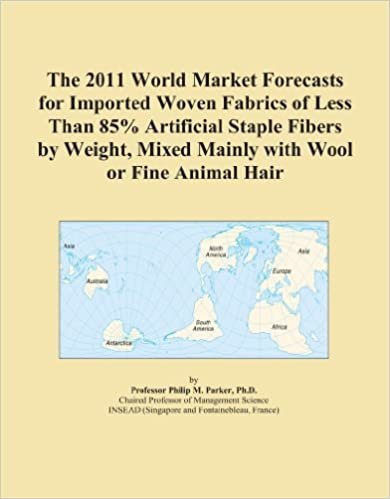 indir The 2011 World Market Forecasts for Imported Woven Fabrics of Less Than 85% Artificial Staple Fibers by Weight, Mixed Mainly with Wool or Fine Animal Hair