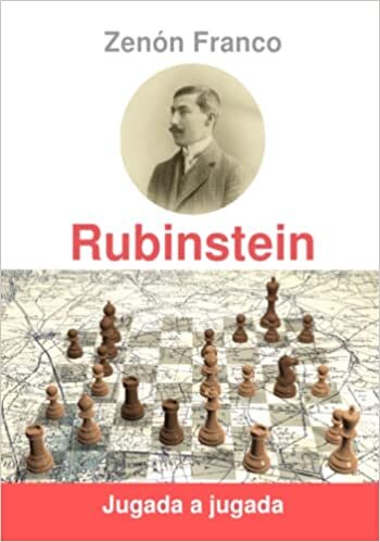 Rubinstein Jugada a jugada (Spanish Edition)