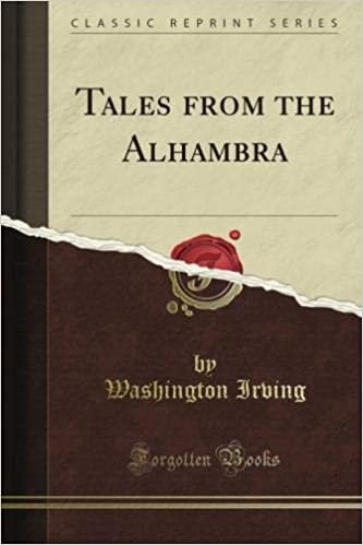 Tales from the Alhambra (Classic Reprint) indir