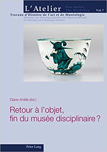 تحميل Retour A l&#39;Objet, Fin Du Musee Disciplinaire ?