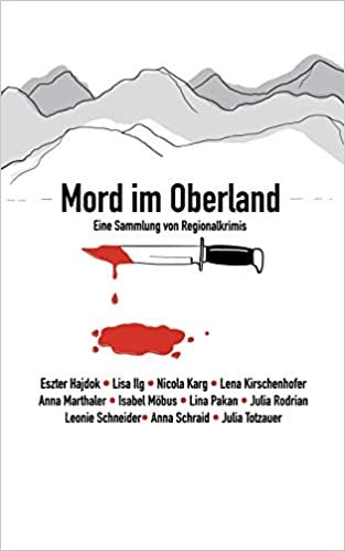 Mord im Oberland: Eine Sammlung von Regionalkrimis