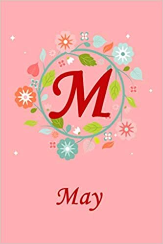 indir M: May: May Monogrammed Personalised Custom Name Journal / Notebook / Diary - 6x9 - Letter M Monogram - Spring Flowers Theme