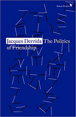 The Politics of Friendship (Radical Thinkers) ダウンロード