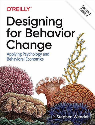 ダウンロード  Designing for Behavior Change: Applying Psychology and Behavioral Economics (English Edition) 本