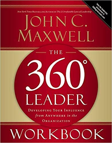  بدون تسجيل ليقرأ The 360 Degree Leader Workbook: Developing Your Influence from Anywhere in the Organization by John C. Maxwell - Paperback