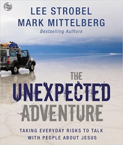 ダウンロード  The Unexpected Adventure: Taking Everyday Risks to Talk With People About Jesus 本