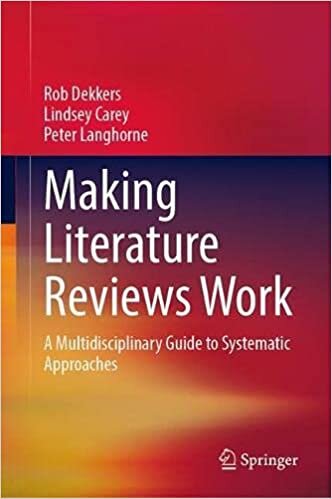 Making Literature Reviews Work: A Multidisciplinary Guide to Systematic Approaches ダウンロード
