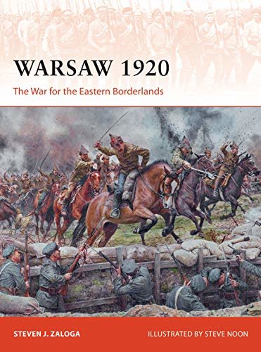 ダウンロード  Warsaw 1920: The War for the Eastern Borderlands (Campaign Book 349) (English Edition) 本
