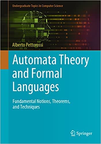 تحميل Automata Theory and Formal Languages: Fundamental Notions, Theorems, and Techniques