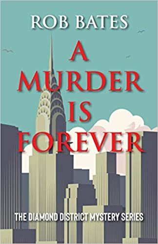 Murder is Forever (Diamond District Mystery, Band 1) indir