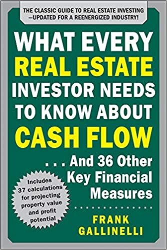 What Every Real Estate Investor Needs to Know About Cash Flow: And 36 Other Key Financial Measures