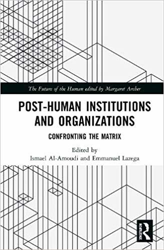 تحميل Post-Human Institutions and Organizations: Confronting the Matrix