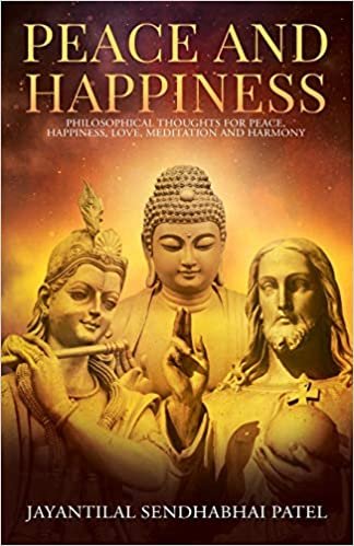 تحميل Peace and Happiness: Philosophical Thoughts for Peace, Happiness, Love, Meditation and Harmony