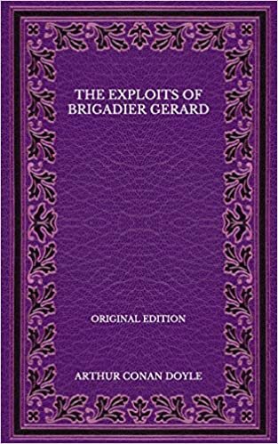 The Exploits of Brigadier Gerard - Original Edition indir