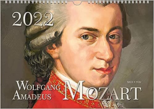 ダウンロード  Der Mozart-Kalender 2022, DIN A3 - ein Musik-Kalender, ein Komponisten-Kalender: Wolfgang Amadeus Mozart 本