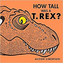 How Tall was a T.rex? (Wild facts and Amazing Maths )